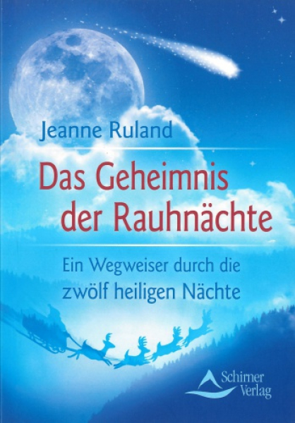 Das Geheimnis der Rauhnächte v. Jeanne Ruland